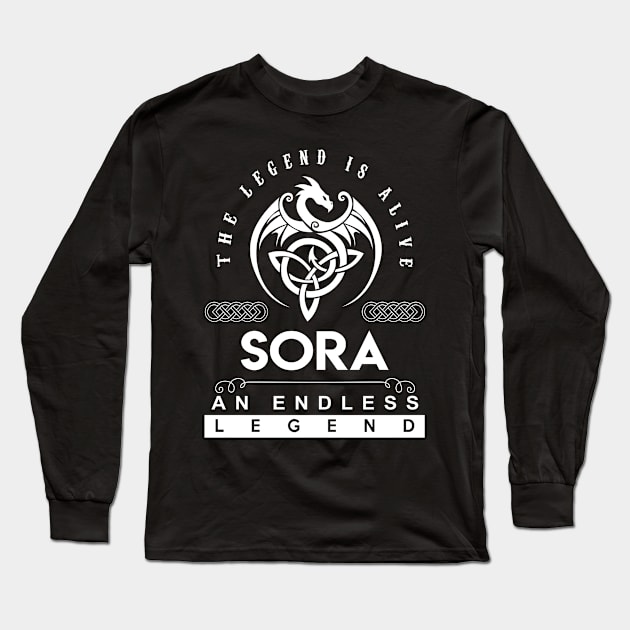 Sora Name T Shirt - The Legend Is Alive - Sora An Endless Legend Dragon Gift Item Long Sleeve T-Shirt by riogarwinorganiza